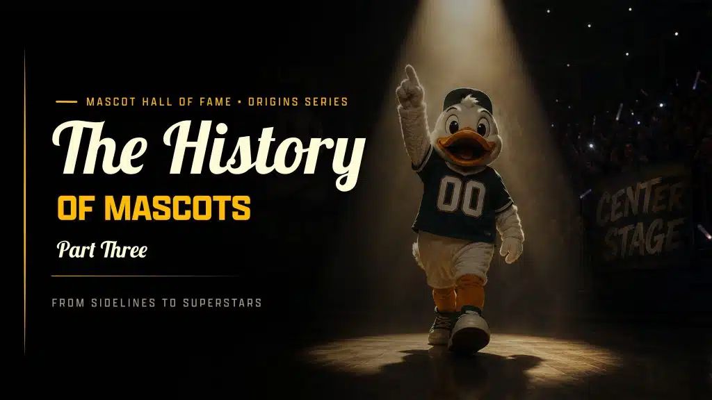 The History of Mascots Part Three